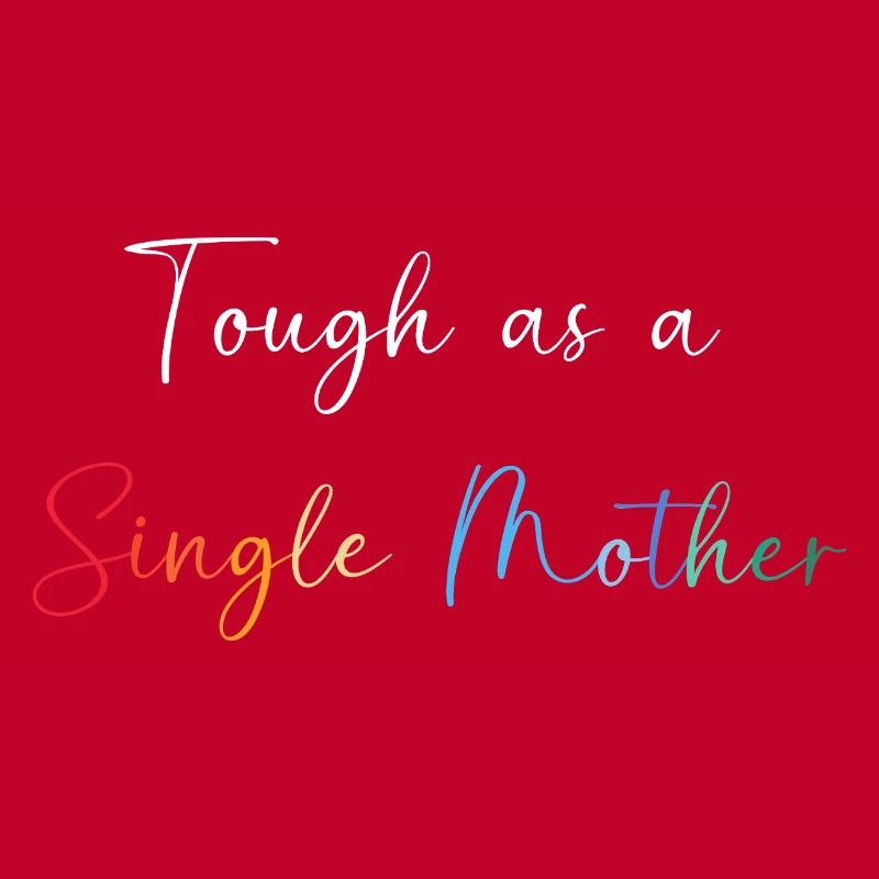Single Mom Mom Single Mom Single