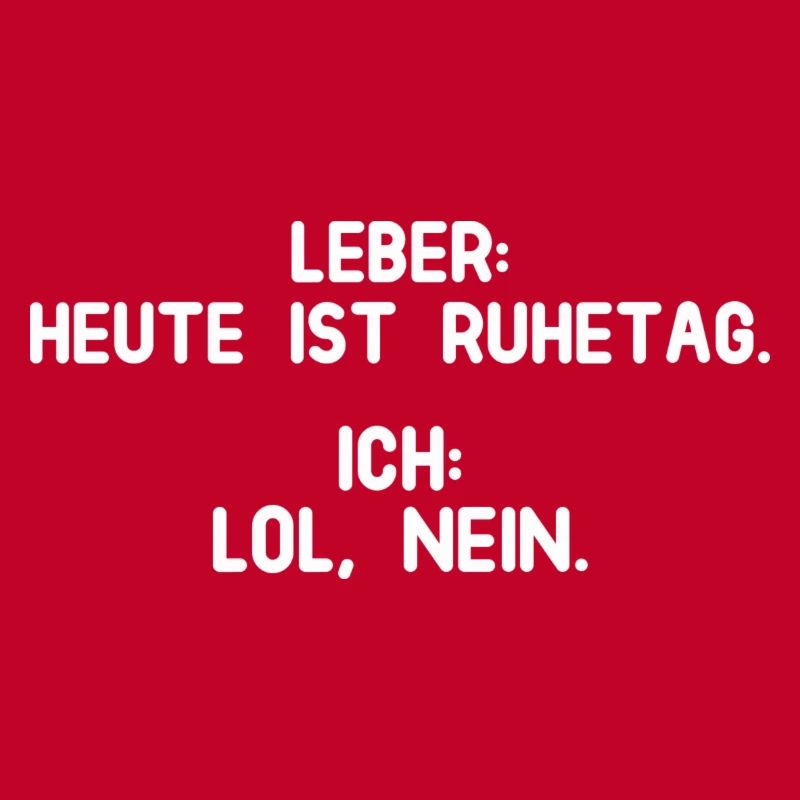 Leber hat Ruhetag