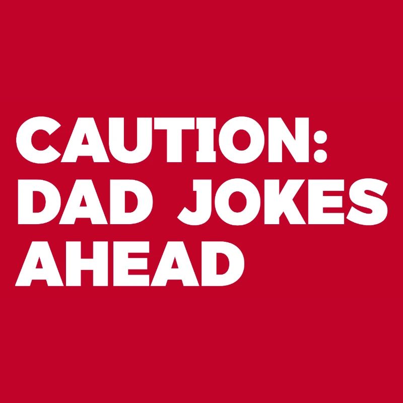 Humorous Dad Jokes Caution Graphic Tee
