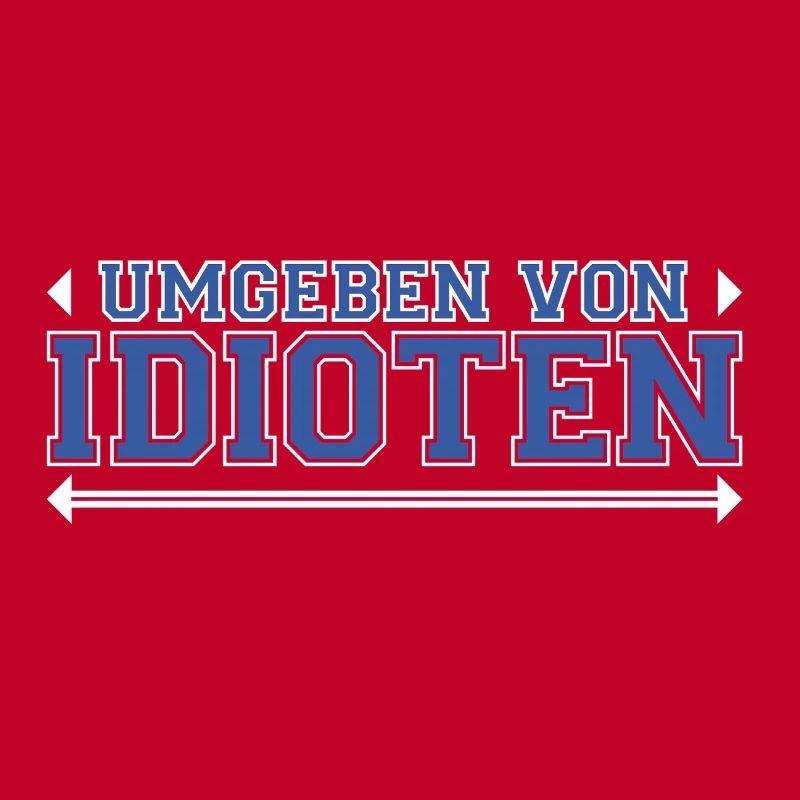 Entouré d’idiots