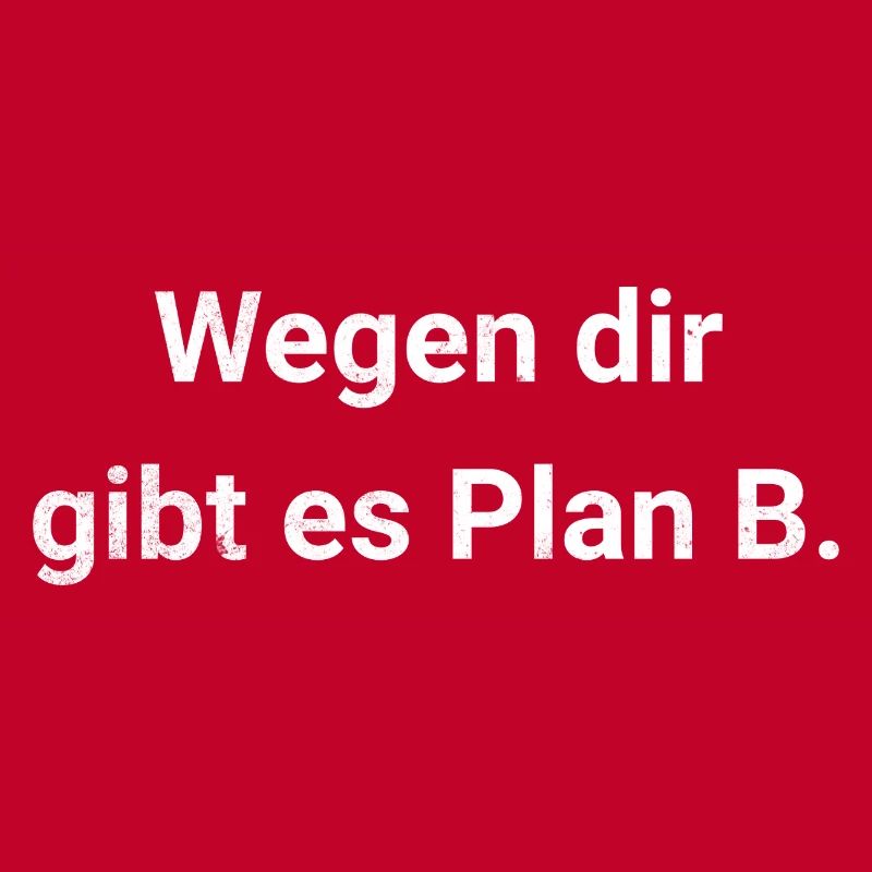 À cause de toi, il y a le Plan B - Passif-Agressif