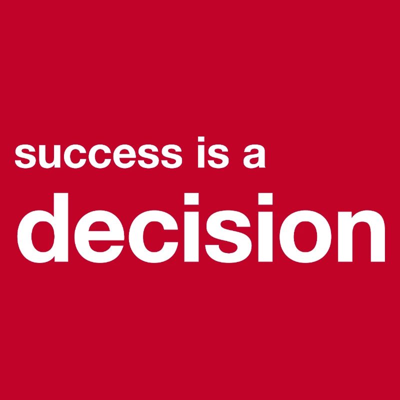 success is a decision