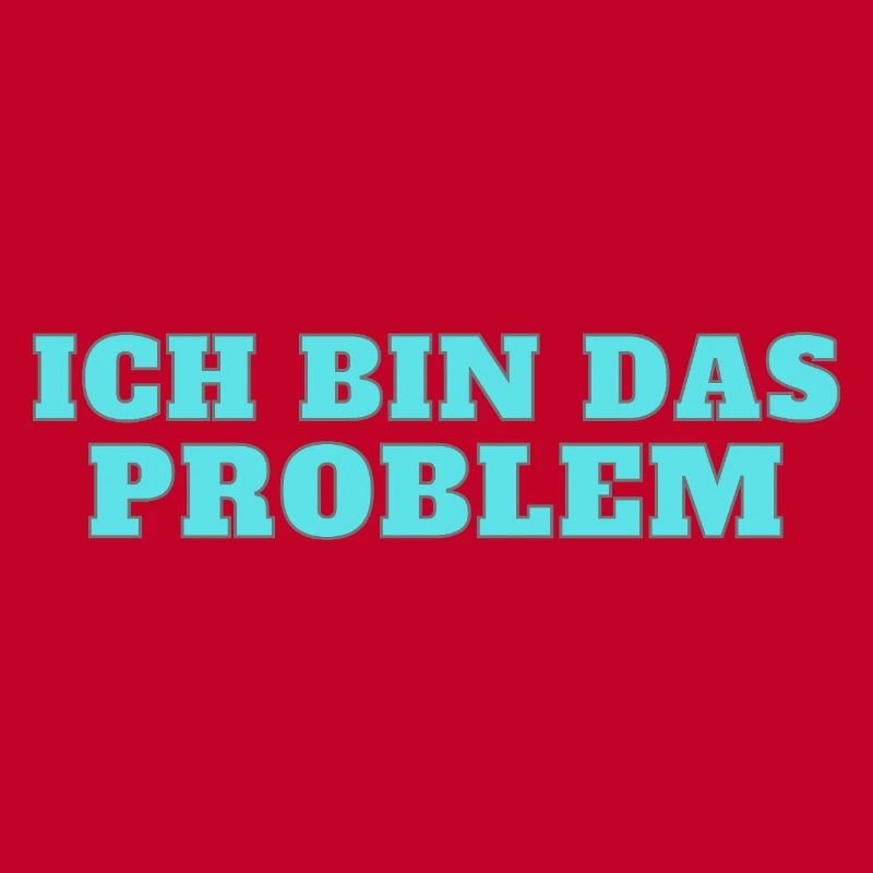 Ich bin das Problem – Selbstironie