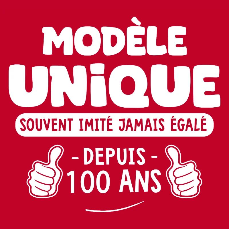 anniversaire 100 ans modèle unique depuis 100 ans