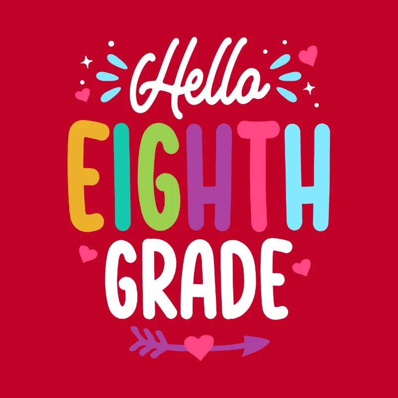 Hello Eighth Grade Back To School Teacher Student