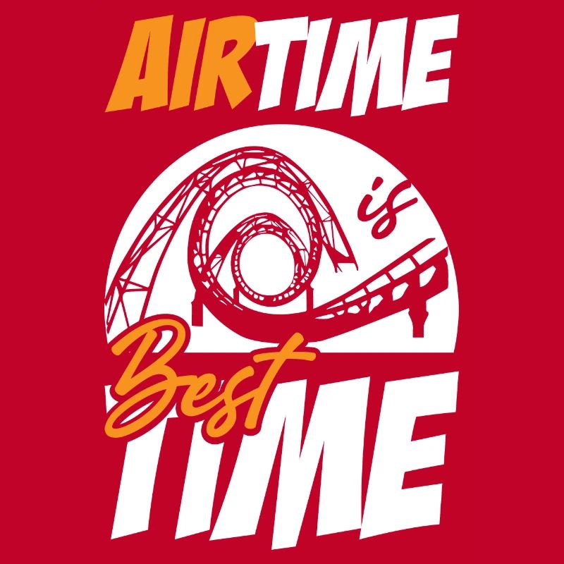 Airtime Is Best Time Roller Coaster