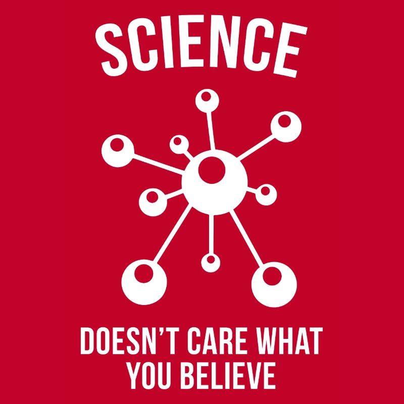 La science ne se soucie pas de ce que vous croyez