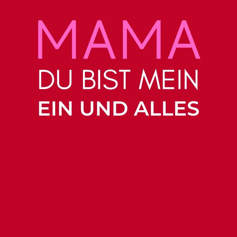 Mama Mutti Mutter Oma Omi du bist mein ein + alles