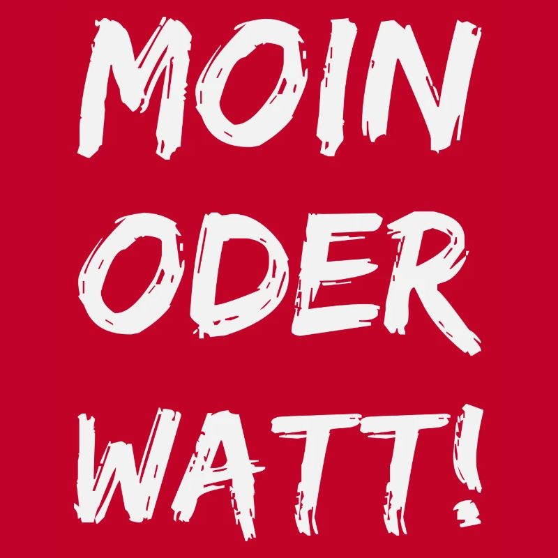 moin oder watt