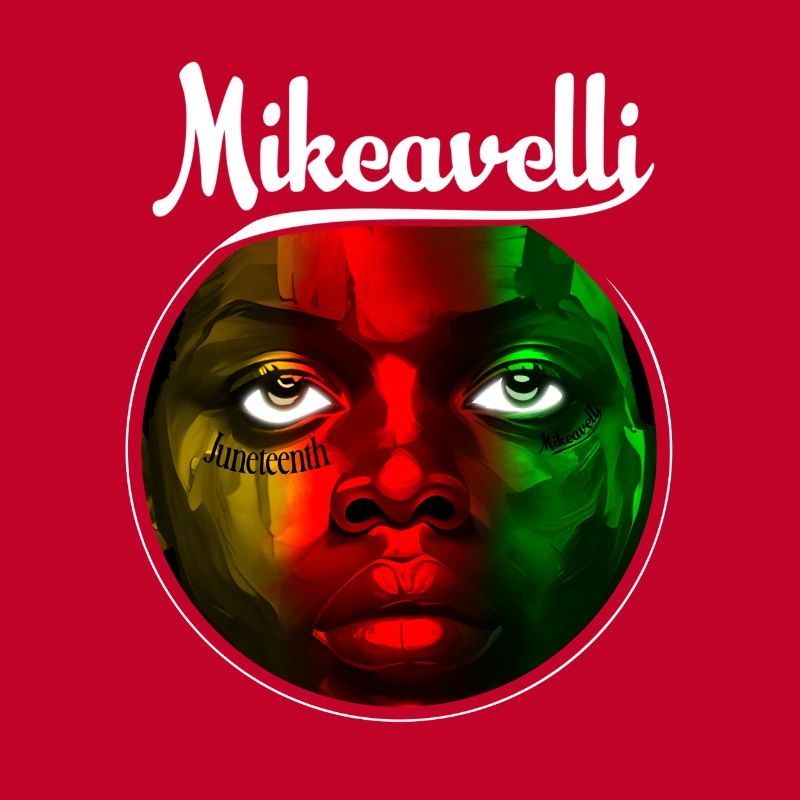 Mikeavelli Juneteenth