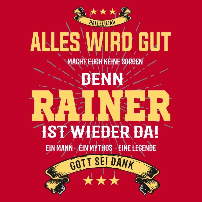 Rainer, alles wird gut T-Shirt