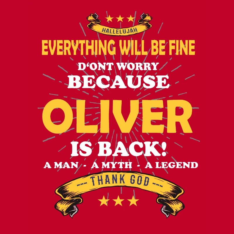 Everything will be fine Oliver Is back