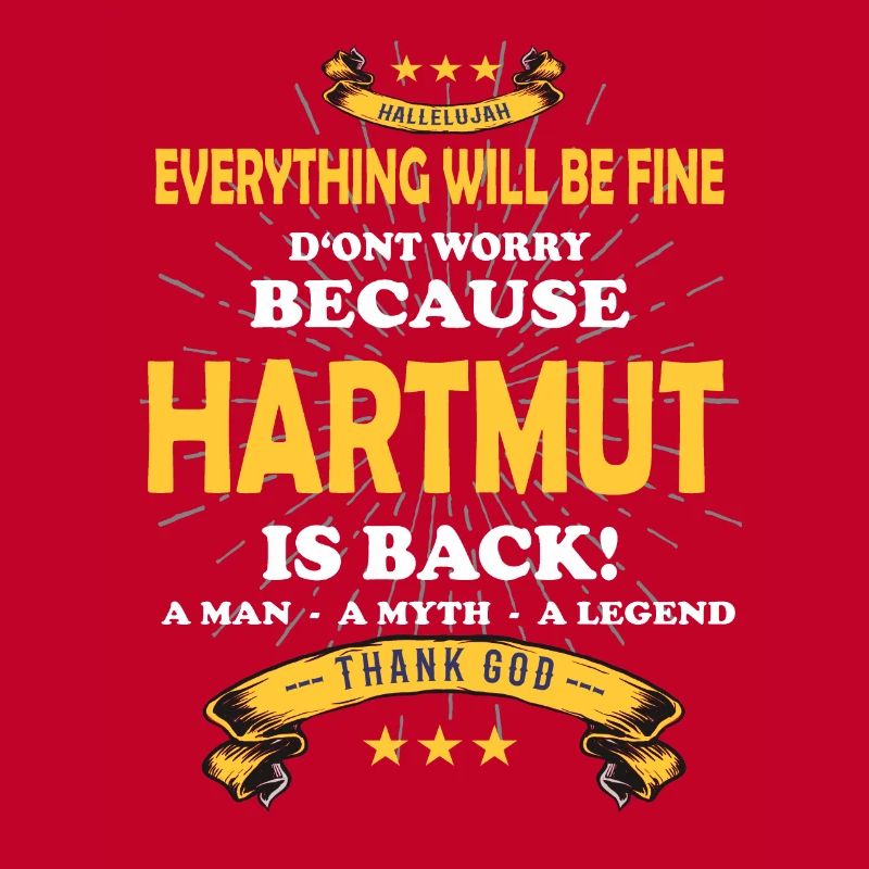 Everything will be fine Hartmut Is back
