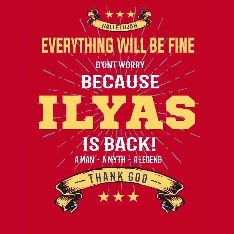 Everything will be fine Ilyas Is back