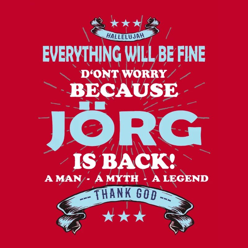 Everything will be fine Jörg Is back