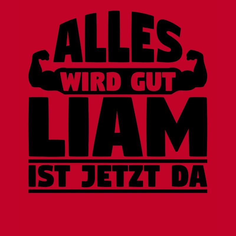 Alles wird gut Liam ist jetzt da