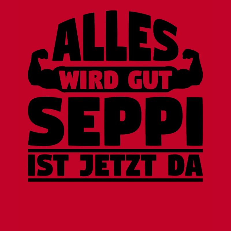 Alles wird gut Seppi ist jetzt da