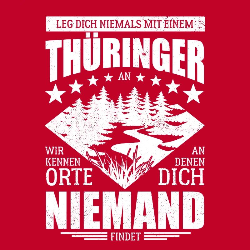 Leg dich nicht mit einem Thüringer an - Spruch