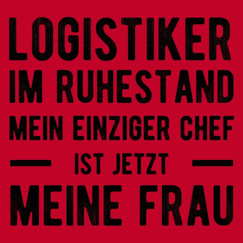 Logistiker Spruch Verheiratet