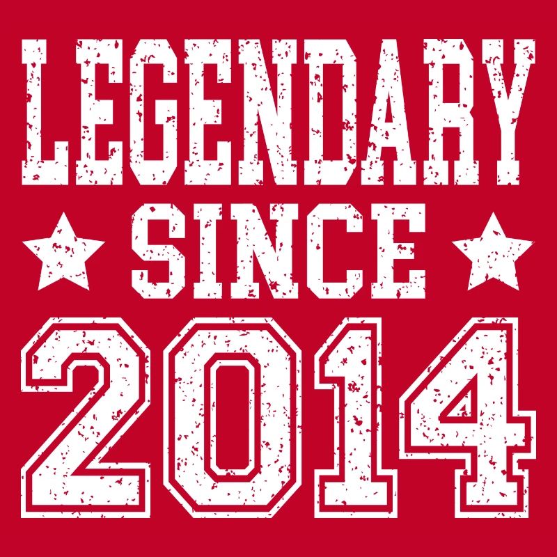 Legendary since 2014