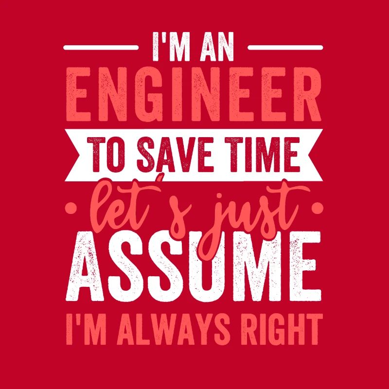 Im An Engineer