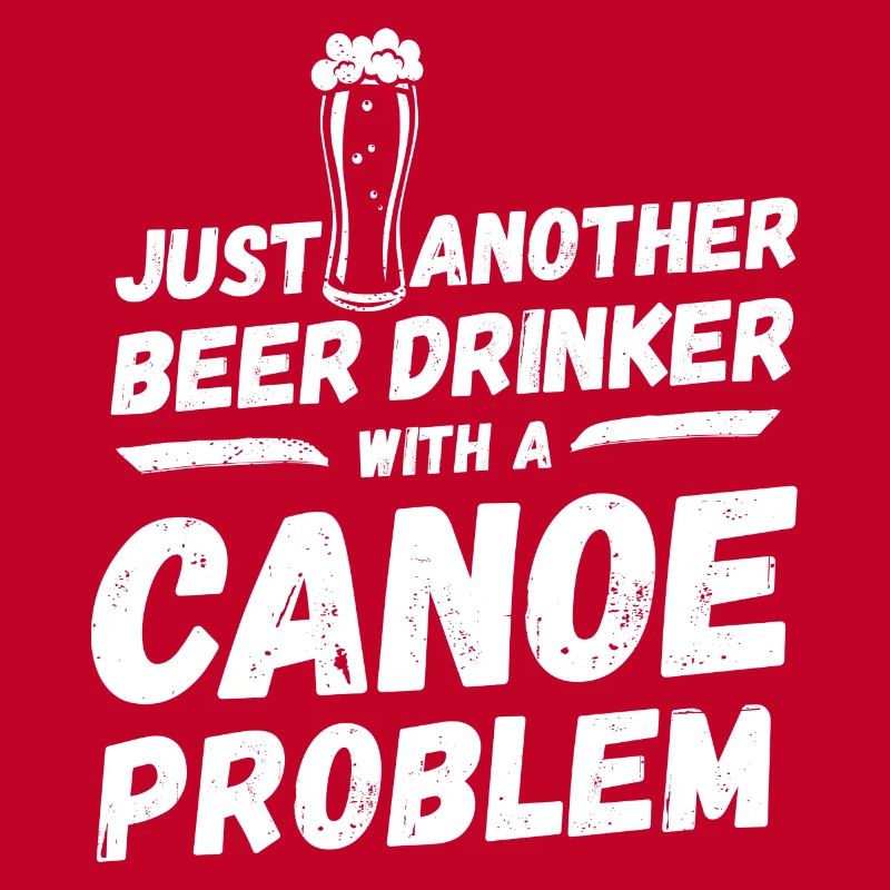 Just another beer drinker with a canoe problem