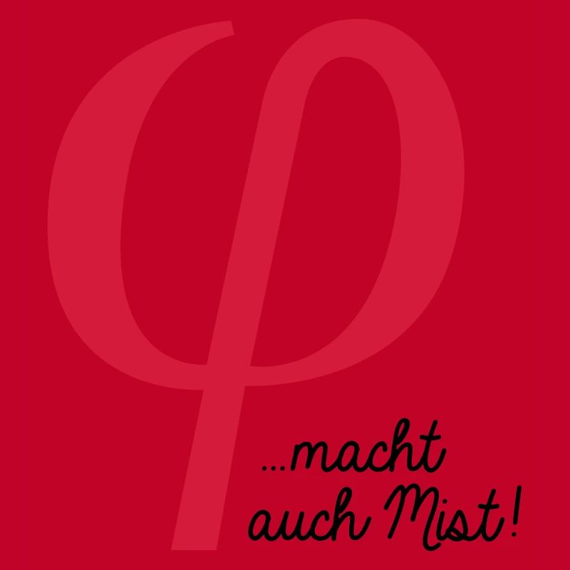 klein phi macht auch Mist