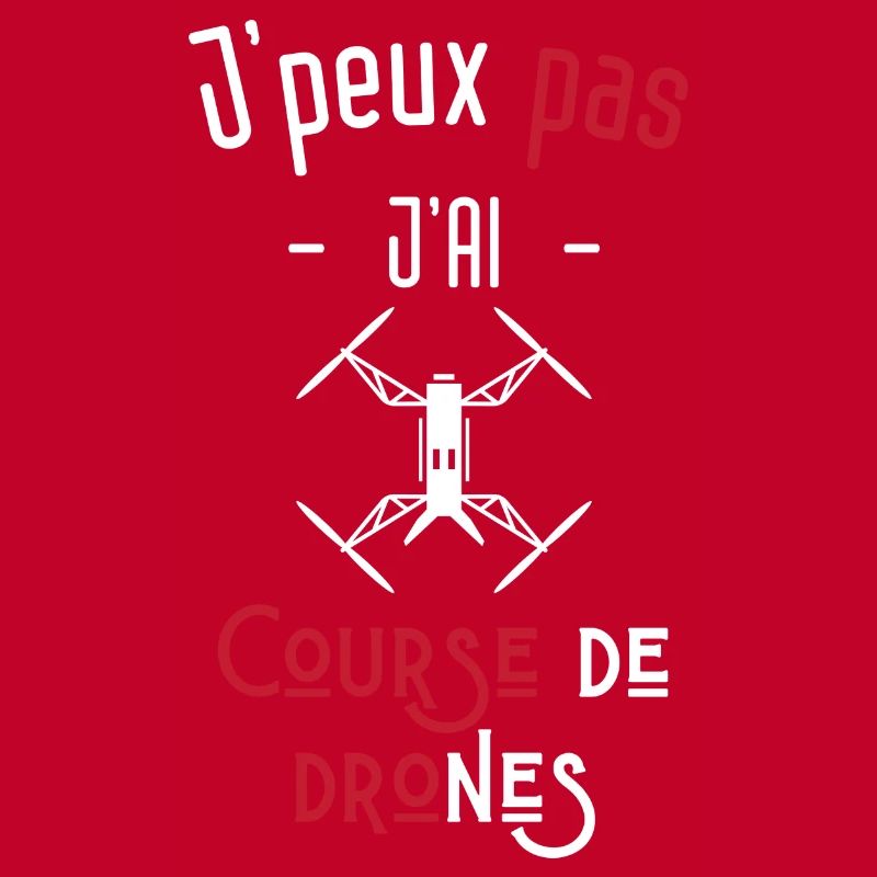 j'peux pas j'ai course de drones