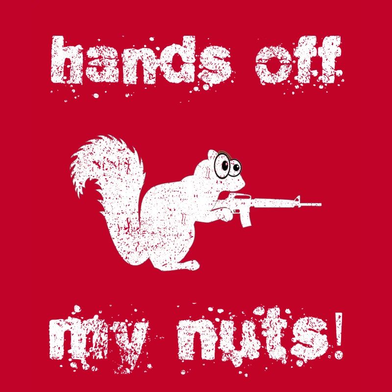 Hands Off My Nuts, paranoïaque Pistolet Nut Squirrel