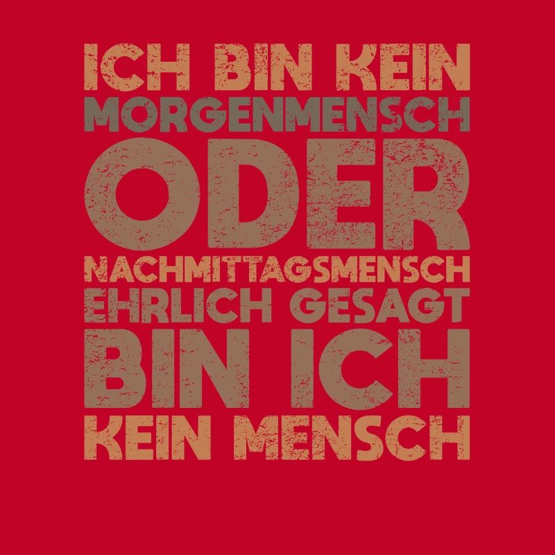 Ich Bin Kein Morgenmensch Oder...