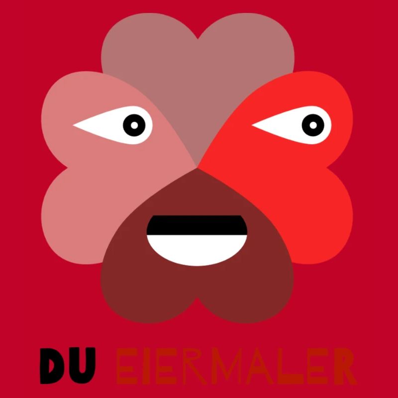 Du Eiermaler