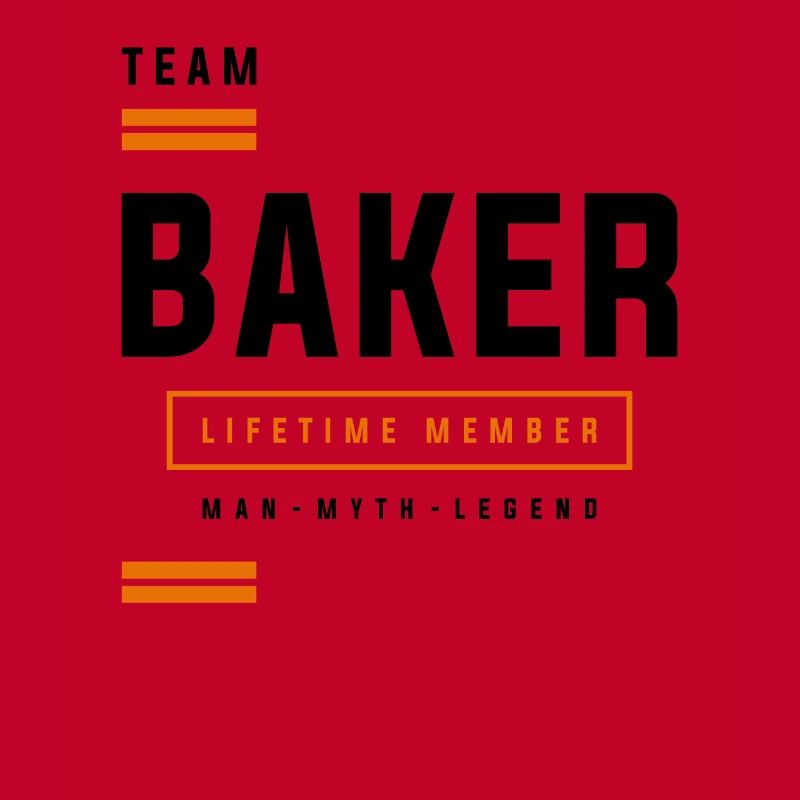 Team Baker Lifetime Member Funny Name Baker