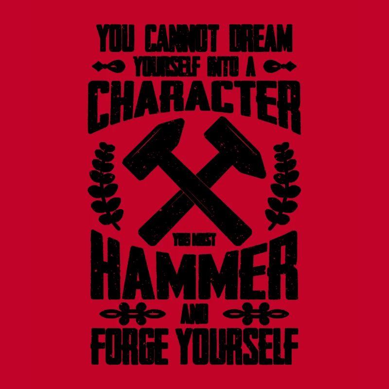 You Cannot Dream Forging Iron Worker Blacksmiths