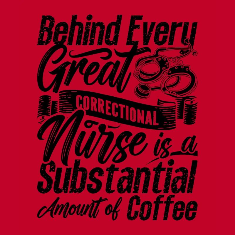 Behind Every Great Thin Silver Correctional Nurses