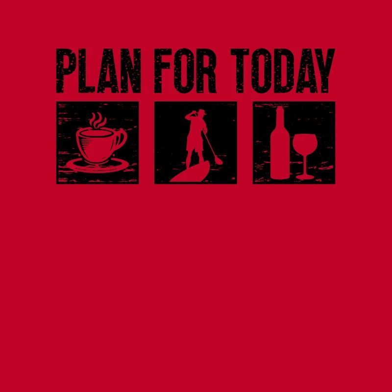 Plan For Today Paddleboard Lover Paddle Boarder