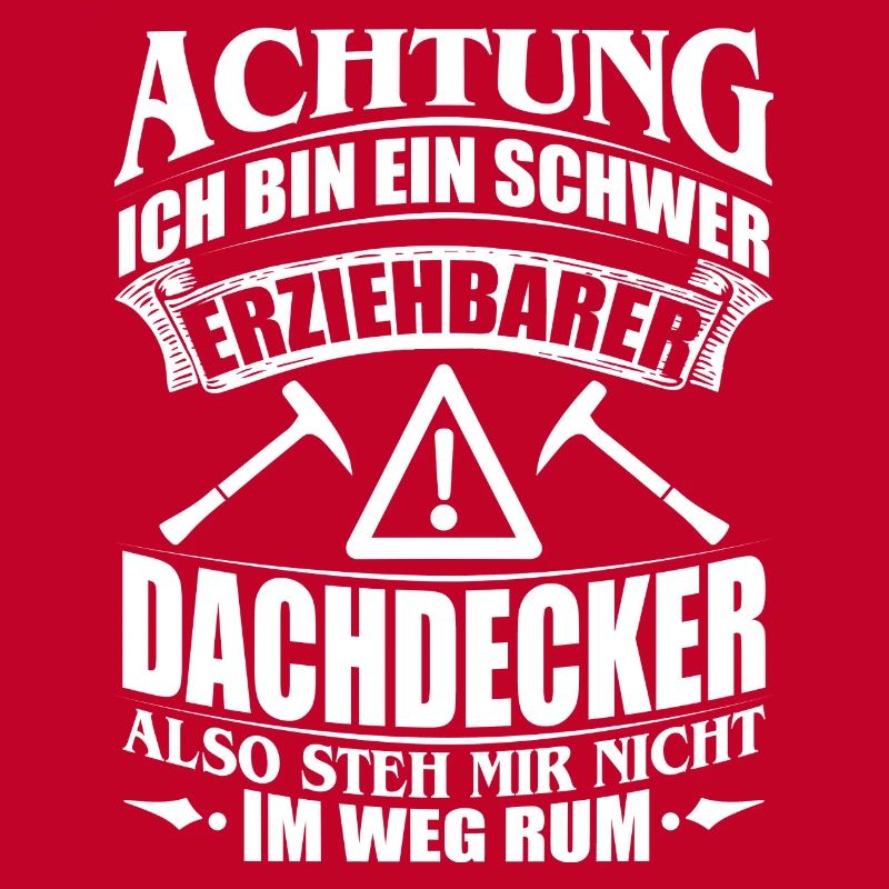 DACHDECKER HANDWERK HANDWERKER BERUF GESCHENK BAU