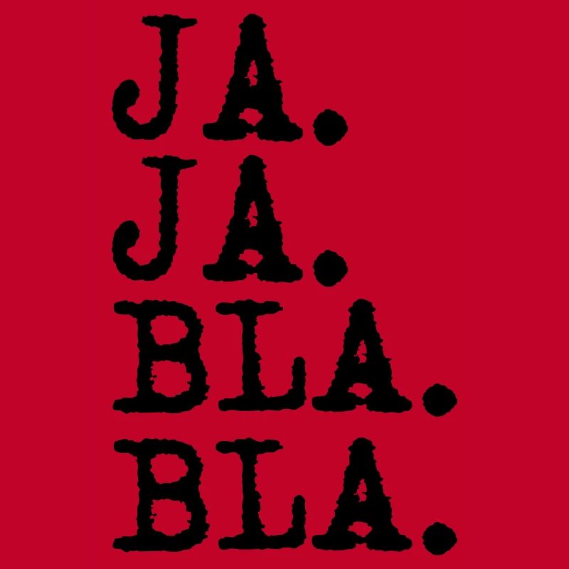 ja ja bla bla