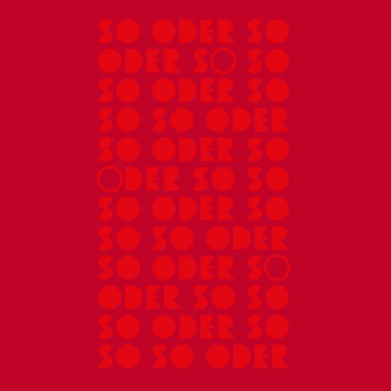 So oder So. No.6 Red Typo