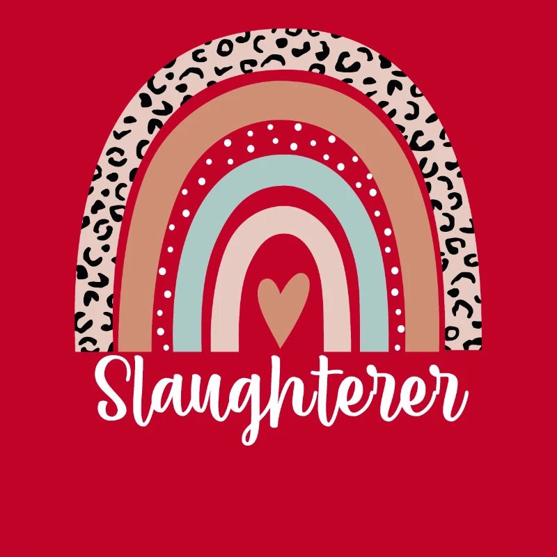Slaughterer Rainbow Leopard Funny Slaughterer