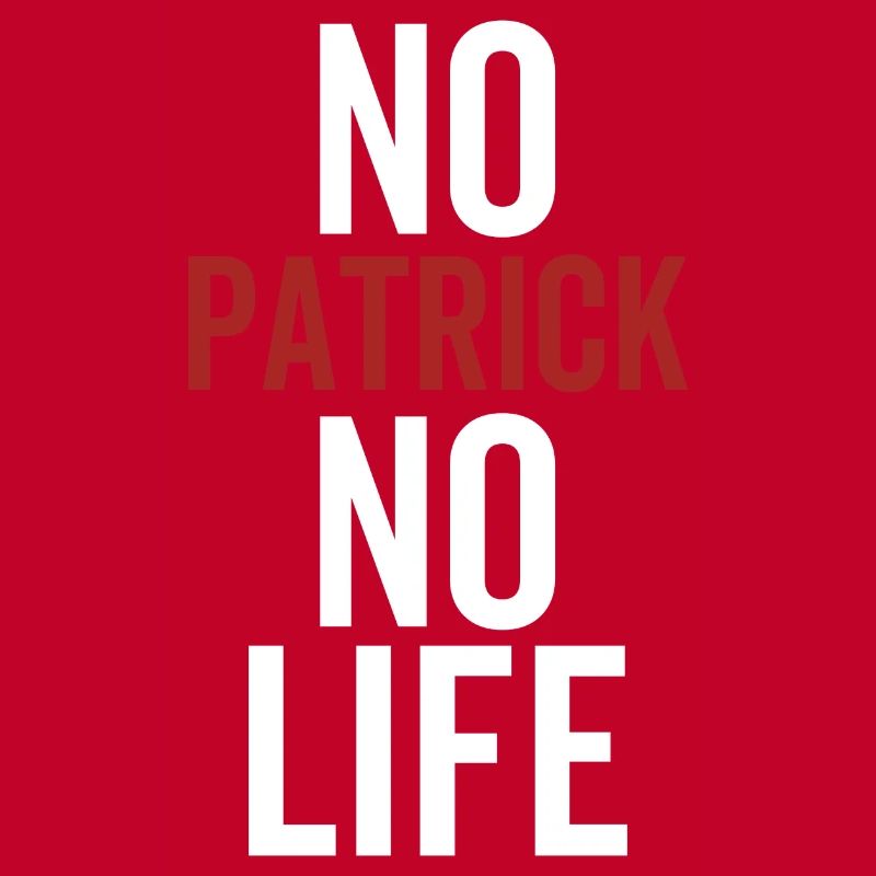 Pas de Patrick Pas de vie
