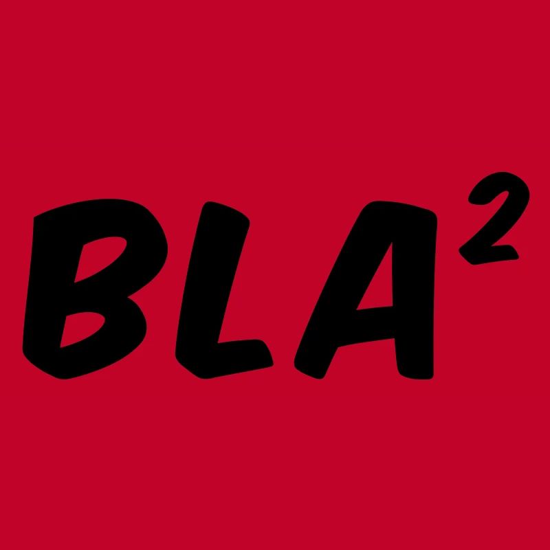 Bla Bla - Bla ²