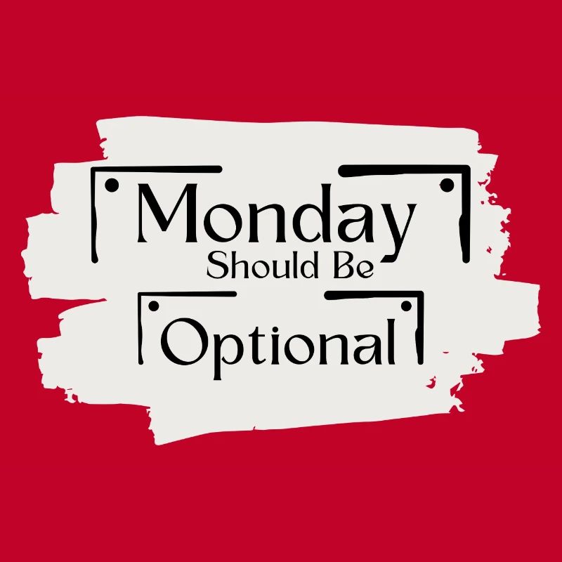 Sarkastisches Sprichwort Funny Monday sollte optional sein