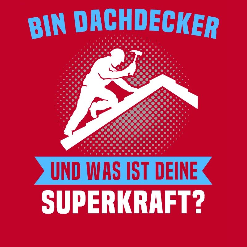 Dachdecker Sprüche Dachdecken