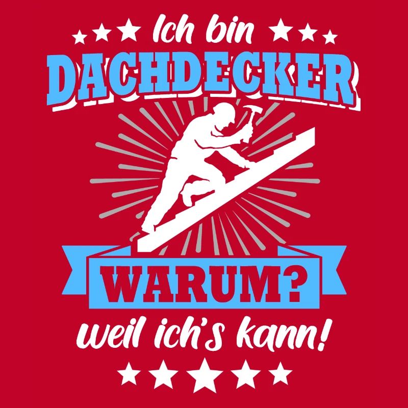 Dachdecker Sprüche Dachdecken