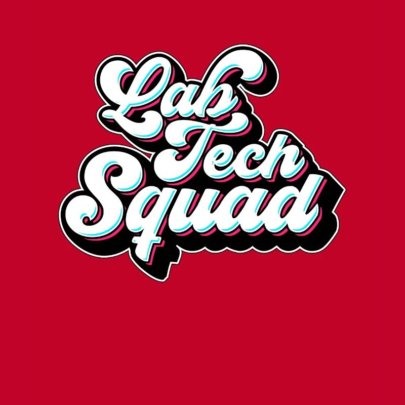 Lab Technician Lab Tech Squad Clinical Laboratory