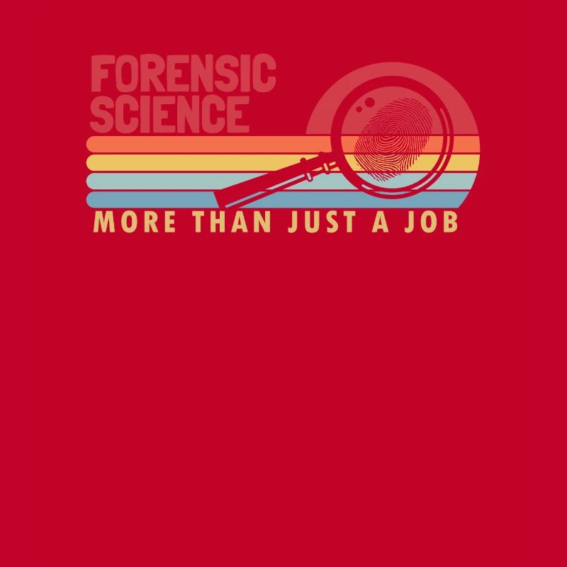 Forensic Science more than a Job Science Forensic