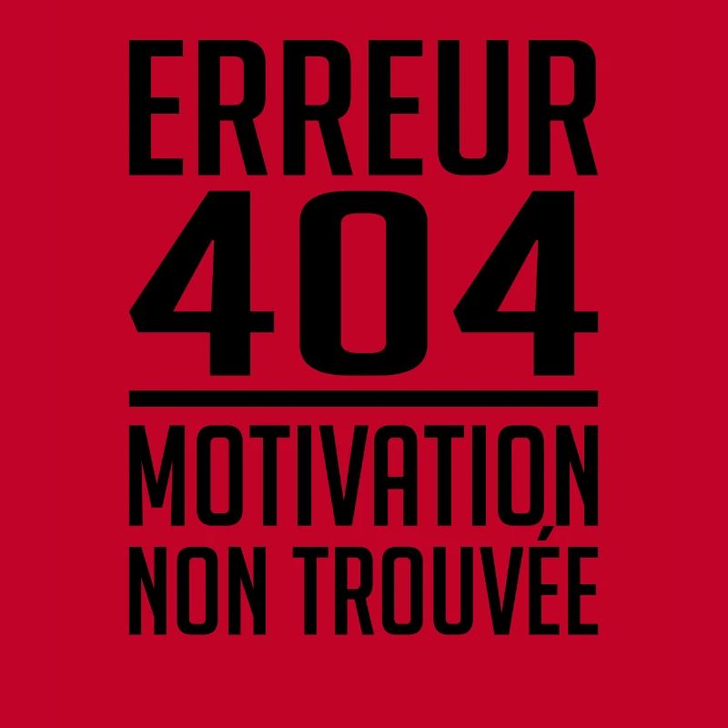 Error 404 Motivation not found humor gift