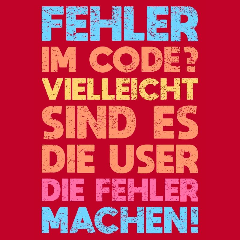 Fehler Im Code? Vielleicht Sind Es Die User...