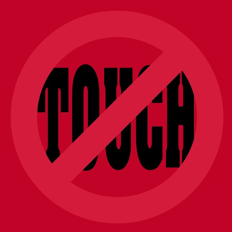 Don´t touch