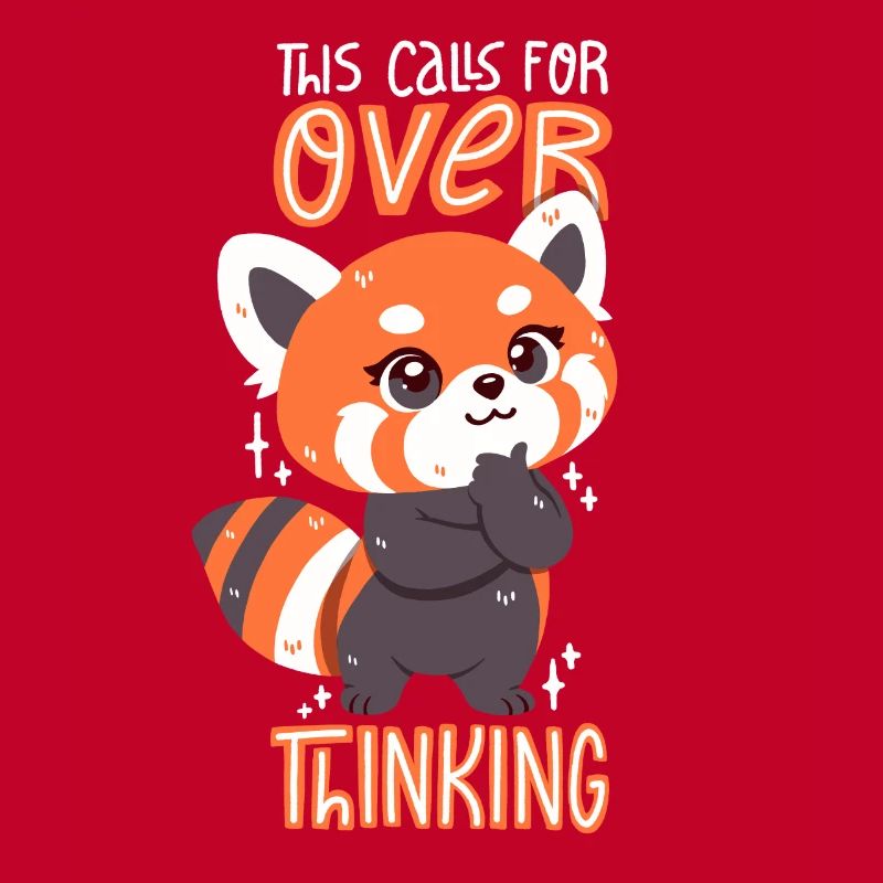 Red Panda thinks too much